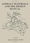 Asphalt Materials and Mix Design Manual
