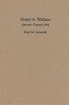 Henry A. Wallace: Quixotic Crusade 1948