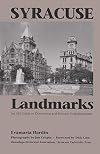 Syracuse landmarks : an AIA guide to downtown and historic neighborhoods