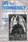 Life in a Technocracy: What It Might Be Like (Utopianism and Communitarianism)