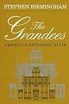 The Grandees: America's Sephardic Elite