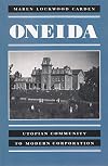 Oneida: Utopian Community to Modern Corporation