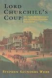 Lord Churchills Coup The Angloamerican Empire And The Glorious Revolution Reconsidered