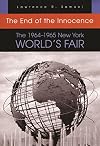 The End of the Innocence: The 1964-1965 New York World's Fair