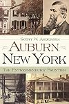 Auburn, New York: the entrepreneurs' frontier