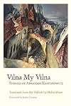 Vilna My Vilna : Stories