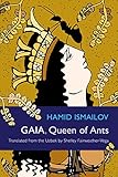Gaia, Queen of Ants
