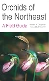 Orchids of the Northeast : a field guide