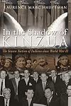 In the Shadow of Kinzua: The Seneca Nation of Indians since World War II (The Iroquois and Their Neighbors)