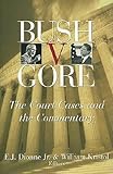Bush V Gore The Court Cases And The Commentary