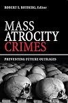 Mass Atrocity Crimes: Preventing Future Outrages