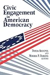 Civic Engagement in American Democracy