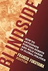 Blindside: How to Anticipate Forcing Events and Wild Cards in Global Politics