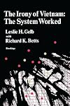 The Irony of Vietnam: The System Worked
