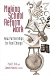 Making school reform work new partnerships for real change