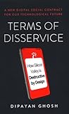 Terms Of Disservice How Silicon Valley Is Destructive By Design