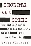 Secrets and spies