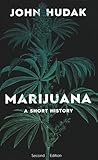 Marijuana A Short History
