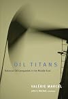 Oil Titans: National Oil Companies in the Middle East