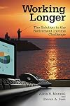 Working longer : the solution to the retirement income challenge