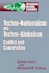 Techno-nationalism and techno-globalism : conflict and cooperation