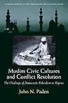 Muslim Civic Cultures and Conflict Resolution: The Challenge of Democratic Federalism in Nigeria (Brookings Series on U.S. Policy Toward the Islamic World)