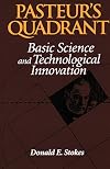 Pasteurs Quadrant: Basic Science and Technological Innovation