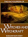 The Encyclopedia of Witches and Witchcraft - Rosemary Guiley