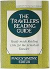 The Traveler's Reading Guide: Ready-Made Reading Lists for the Armchair Traveler