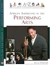 African Americans in the Performing Arts (A to Z of African Americans)