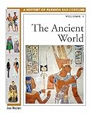 The Ancient World History Of Fashion And Costume