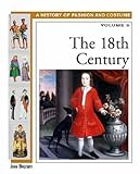 The Eighteenth Century History Of Fashion And Costume
