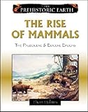 The Rise Of Mammals The Paleocene Eocene Epochs The Prehistoric Earth