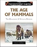 The Age Of Mammals The Oligocene Miocene Epochs The Prehistoric Earth