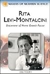 Rita Levi-Montalcini: Discoverer of Nerve Growth Factor