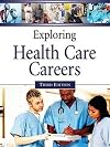 Exploring Health Care Careers, 2 Volume Set