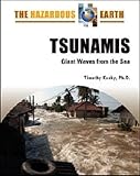 Tsunamis Giant Waves From The Sea Hazardous Earth