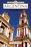 A Brief History Of Argentina