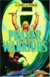 Prayer Warriors: A Story of Power