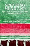 Speaking Mexicano: Dynamics of Syncretic Language in Central Mexico