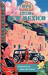 New Mexico: A Guide to the Colorful State