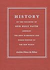 History of the Triumphs of Our Holy Faith amongst the Most Barbarous and Fierce Peoples of the New World