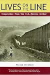 Lives on the Line: Dispatches from the U.S.-Mexico Border