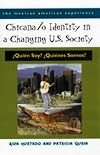Chicana/o Identity in a Changing U.S. Society: ¿Quién Soy? ¿Quiénes Somos?