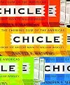 Chicle: The Chewing Gum of the Americas, From the Ancient Maya to William Wrigley