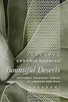 Bountiful Deserts: Sustaining Indigenous Worlds in Northern New Spain