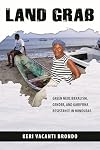 Land grab green neoliberalism, gender, and Garifuna resistance in Honduras