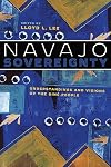 Navajo sovereignty : understandings and visions of the Dine people.