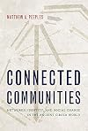 Connected Communities: Networks, Identity, and Social Change in the Ancient Cibola World