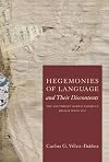 Hegemonies of Language and Their Discontents: The Southwest North American Region Since 1540